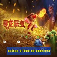 baixar o jogo da cobrinha